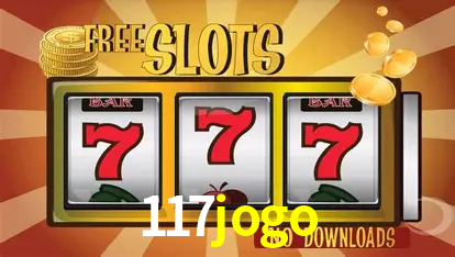 Descubra o Mundo do Cassino Online com 117jogo